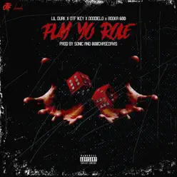 Play Yo Role (feat. Lil Durk, Booka 600, Doodie Lo, OTF Ikey) - Single - Only The Family Play Yo Role (feat. Lil Durk, Booka 600, Doodie Lo, OTF Ikey) - Single - Only The Family