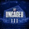 Stream & download WWE: Uncaged III
