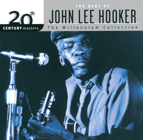 20th Century Masters - The Millennium Collection: The Best of John Lee Hooker - John Lee Hooker