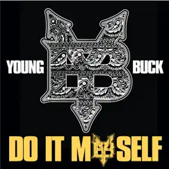 Do It Myself - Single by Young Buck album reviews, ratings, credits