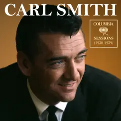 Columbia Sessions (1950-1959) by Carl Smith album reviews, ratings, credits