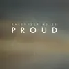 Proud - Single album lyrics, reviews, download