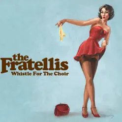 Whistle for the Choir - EP - The Fratellis