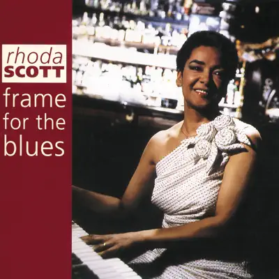 Frame for the Blues - Rhoda Scott Frame for the Blues - Rhoda Scott