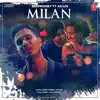 Milan - Single album lyrics, reviews, download