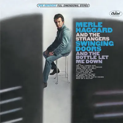 Swinging Doors - Merle Haggard & the Strangers Swinging Doors - Merle Haggard & the Strangers