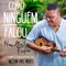 Como Ninguém Falou (feat. Wilson das Neves) - Hamilton Fofão lyrics