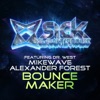 MikeWave - Bounce Maker