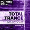 Nothing But... Total Trance Selections, Vol. 06, 2018