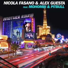 Nicola Fasano & Alex Guesta Ft. Mohombi & Pitbull - Another Round (Extended Mix).mp3