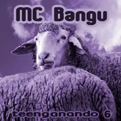 Teenganando 6 - EP - MC Bangu Teenganando 6 - EP - MC Bangu