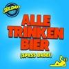 Alle trinken Bier (Spass dabei) - Single