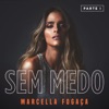 Sem Medo (Part. 1) - EP, 2018