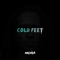 Cold Feet - MOHA lyrics