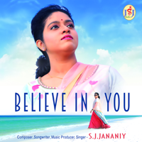S. J. Jananiy - Believe in You - Single artwork