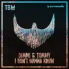 Stream & download I Don't Wanna Know - Single