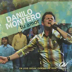 Tu Amor - Danilo Montero