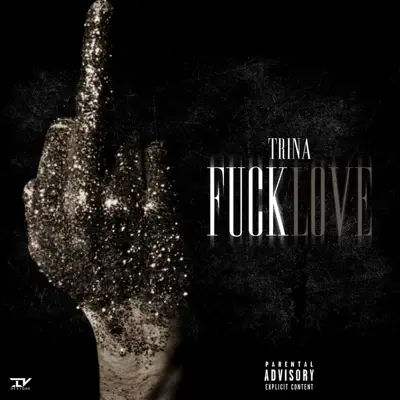 Fuck Love - Single - Trina