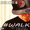 #Walk (feat. Cool Nutz & Rush Wun) - Single album lyrics, reviews, download