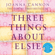 Joanna Cannon - Three Things About Elsie