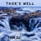 Thor's Well - Thor Dj lyrics