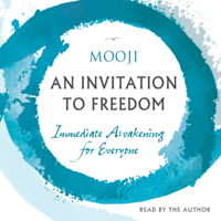 Mooji - An Invitation to Freedom: Immediate Awakening for Everyone (Unabridged) artwork