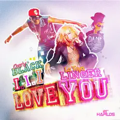 I I I Love You - Single (feat. La Toya Linger) - Single - Charly Black I I I Love You - Single (feat. La Toya Linger) - Single - Charly Black