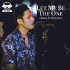 Let Me Be the One - Single