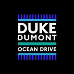 Duke Dumont - Ocean Drive