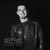 Morgan Wallen - Stand Out