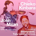 Chieko Kinbara - Higher Love (feat. Josh Milan)