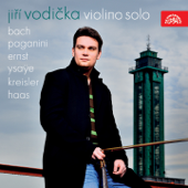 Bach, Paganini, Ernst, Ysaÿe, Kreisler, Haas: Violino solo - Jiri Vodicka