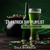St. Patrick Day Playlist (Irish Celebration, Irish Anthems, Ultimate St. Patrick Celebration) artwork