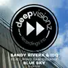 Blue Sky (feat. Sam Obernik) [Sandy Rivera & IDQ's Club Mix] - Single album lyrics, reviews, download