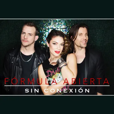 Sin Conexión - Single - Fórmula Abierta