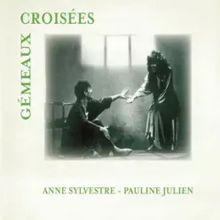 Gémeaux croisées - Anne Sylvestre