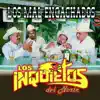 Los Mal Encachados album lyrics, reviews, download