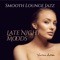 Smooth Jazz Nightlife - Gregory Alley lyrics