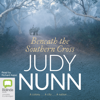 Beneath the Southern Cross (Unabridged) - Judy Nunn