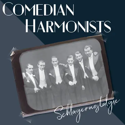 Schlagernostalgie - Comedian Harmonists