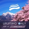 Uplifting Only Top 15: April 2018