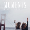 Moments - Single