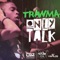 Only Talk - Trawma lyrics