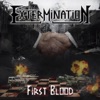 Extermination - First Blood