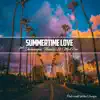 Summertime Love - Single album lyrics, reviews, download