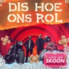 Dis Hoe Ons Rol - Super Seep Skoon (Vloekvry Uitgawe), 2016