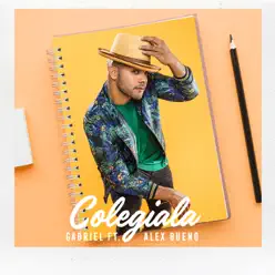 Colegiala - Single - Alex Bueno