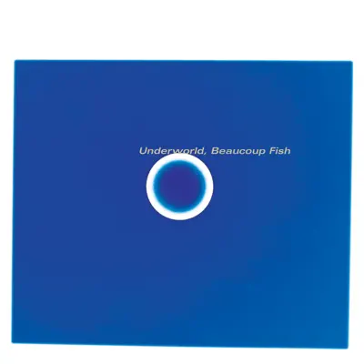 Beaucoup Fish (Remastered) - Underworld