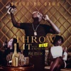 Throw It (feat. B.o.B & Bando Jonez) [Remix] - Single