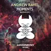 Moments (Remixes - Ep3) - EP album lyrics, reviews, download